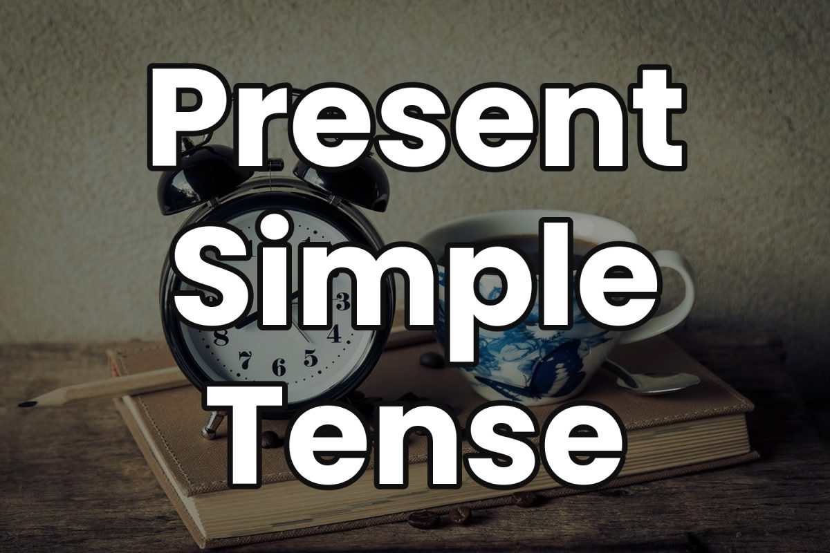 Bold text reading 'Present Simple Tense' over a photo of an alarm clock and a cup of coffee on a book