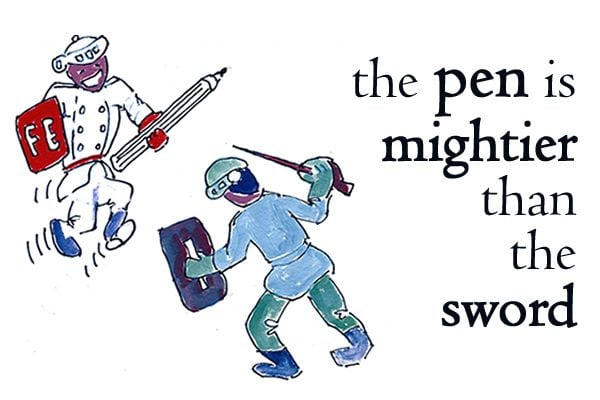 Proverb – The Pen Is Mightier Than The Sword